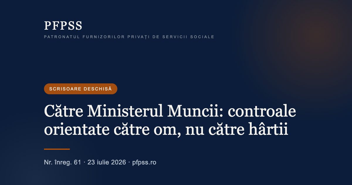 Scrisoare deschisă PFPSS către Ministerul Muncii — controale orientate către om, nu către hârtii